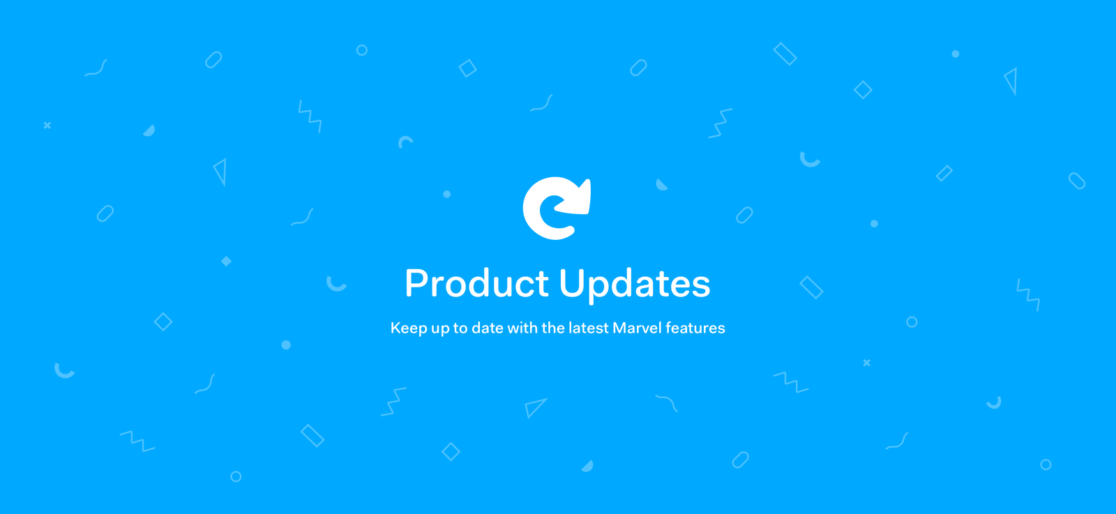 July’s Product Updates at Marvel